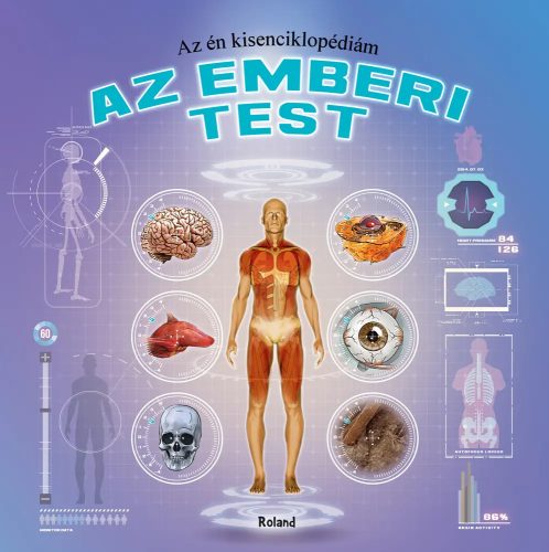 Az én kisenciklopédiám - Az emberi test
