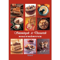 Sütemények és Desszertek nagykönyve