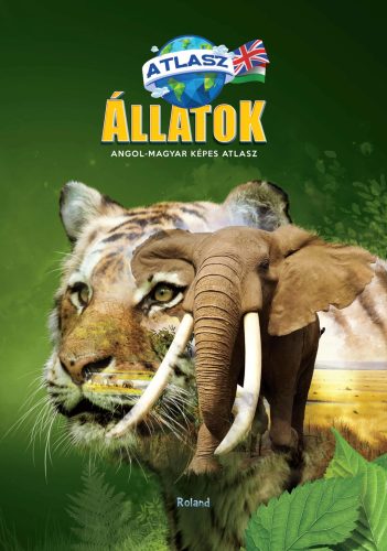 Képes atlasz - Állatok, angol-magyar