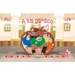 Magyar Mesék -A kis gömböc
