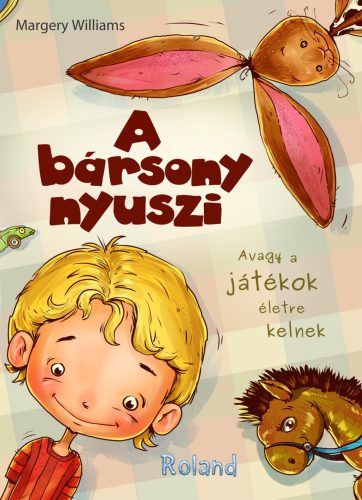 A bársony nyuszi avagy A játékok életre kelnek