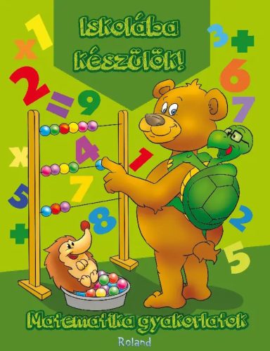 Iskolába készülök! Matematika gyakorlatok