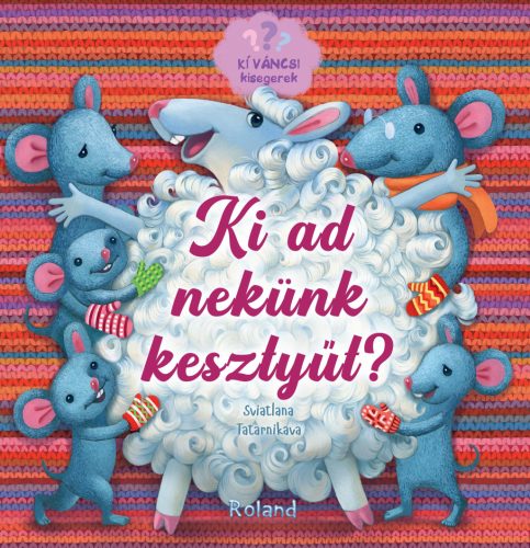 Kíváncsi kisegerek - Ki ad nekünk kesztyűt?