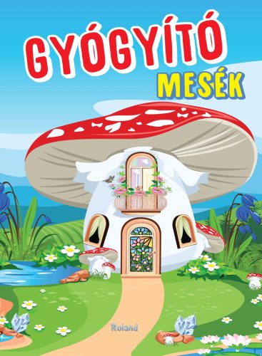 Gyógyító mesék