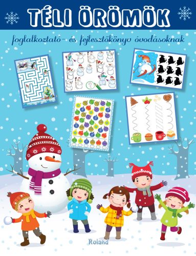 Téli örömök (foglalkoztató- és fejlesztőkönyv óvodásoknak)