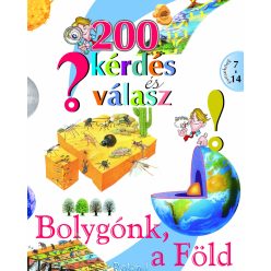 200 kérdés és válasz - Bolygónk a Föld