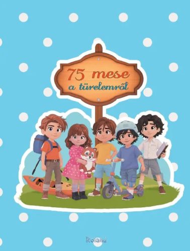 75 mese az türelemről