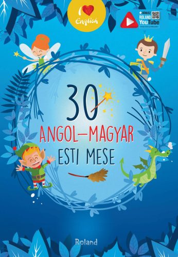 30 angol-magyar esti mesék