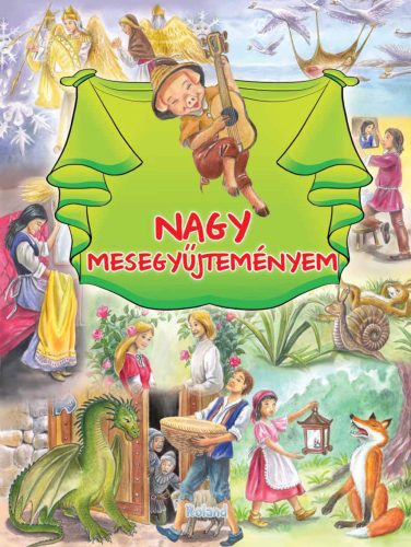 Nagy mesegyűjteményem