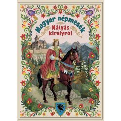 Magyar népmesék Mátyás királyról 