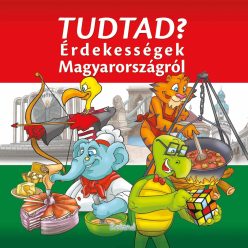 Tudtad? Érdekességek Magyarországról